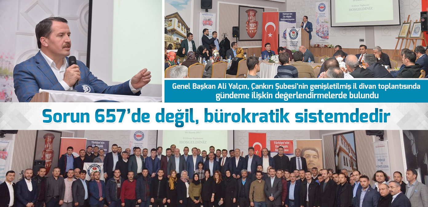  Sorun 657'de değil, bürokratik sistemdedir
