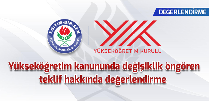 Yükseköğretim kanununda değişiklik öngören teklif hakkında değerlendirme 