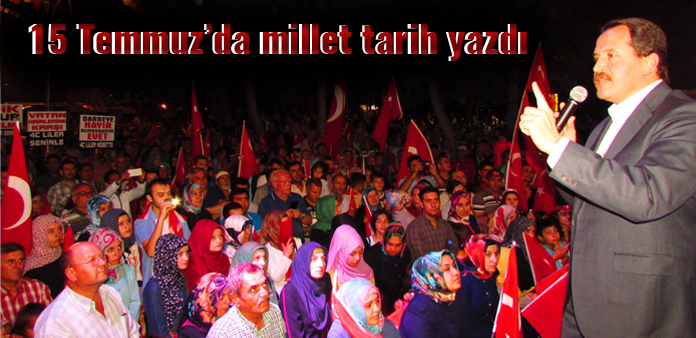 15 Temmuz'da millet tarih yazdı