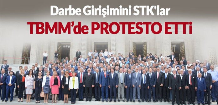 Darbe girişimini STK'lar TBMM'de protesto etti