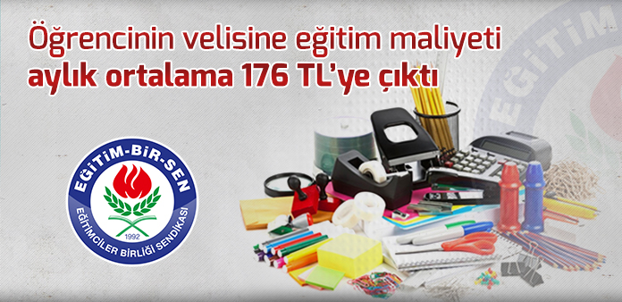 Öğrencinin velisine eğitim maliyeti aylık ortalama 176 TL'ye çıktı