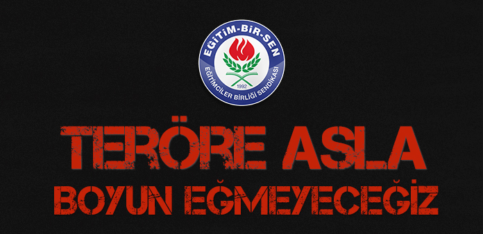 Teröre asla boyun eğmeyeceğiz