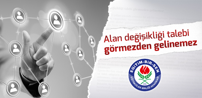 Alan değişikliği talebi görmezden gelinemez