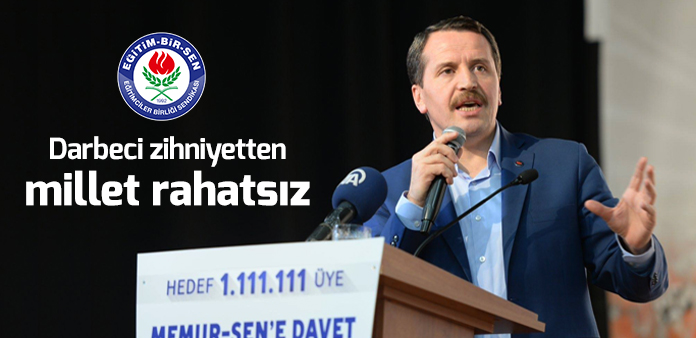 Darbeci zihniyetten millet rahatsız
