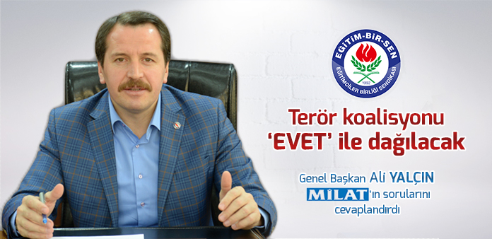 Terör koalisyonu 'evet' ile dağılacak