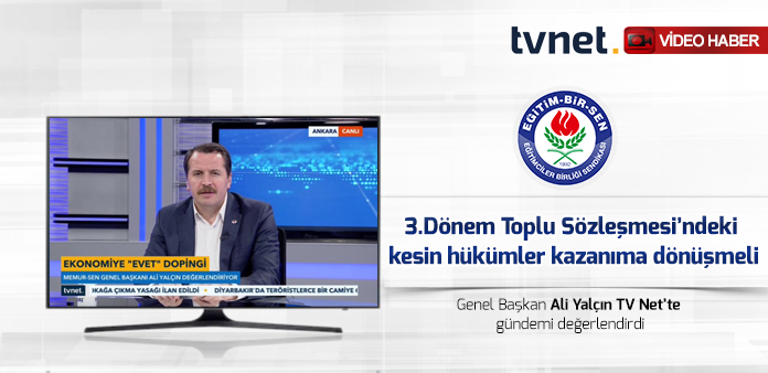 3.Dönem Toplu Sözleşmesi'ndeki kesin hükümler kazanıma dönüşmeli
