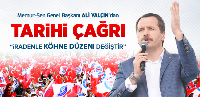 İradenle köhne düzeni değiştir