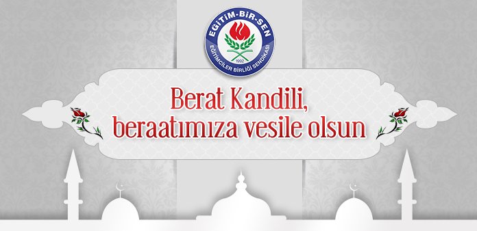 Berat Kandili, beraatımıza vesile olsun 