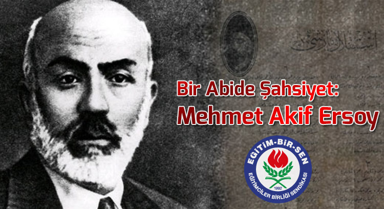 Bir Abide Şahsiyet: Mehmet Akif Ersoy 