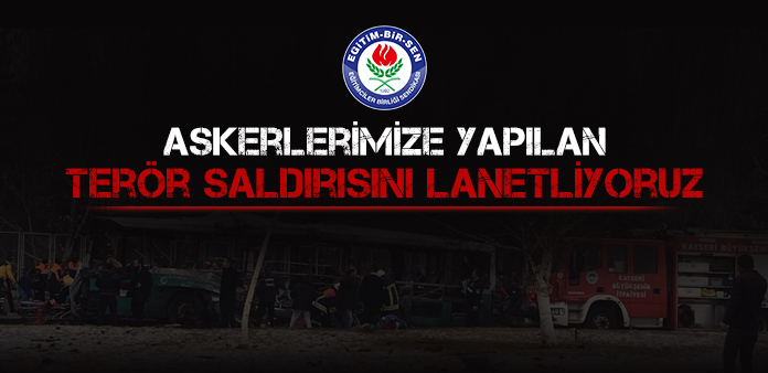 Askerlerimize yapılan terör saldırısını lanetliyoruz 