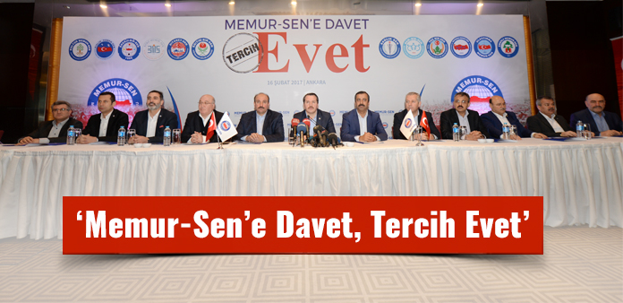 'Memur-Sen'e Davet, Tercih Evet'