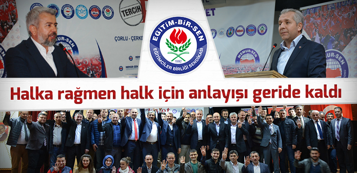 Halka rağmen halk için anlayışı geride kaldı