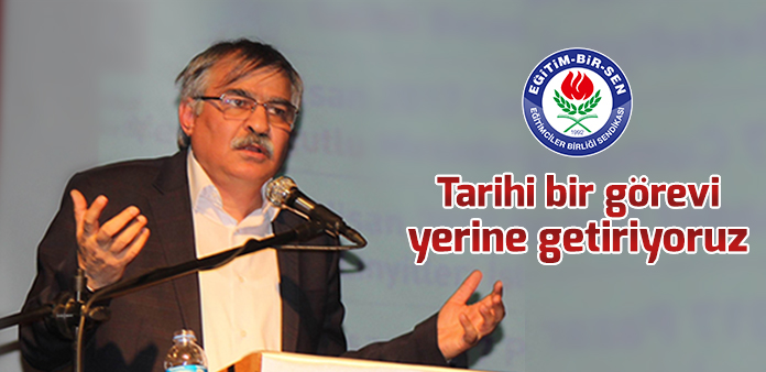 Tarihi bir görevi yerine getiriyoruz