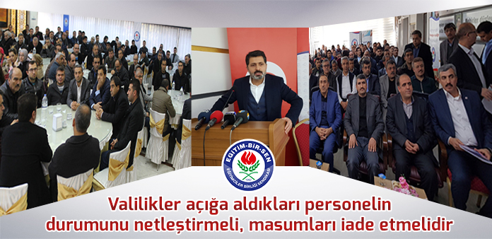 Valilikler açığa aldıkları personelin durumunu netleştirmeli, masumları iade etmelidir