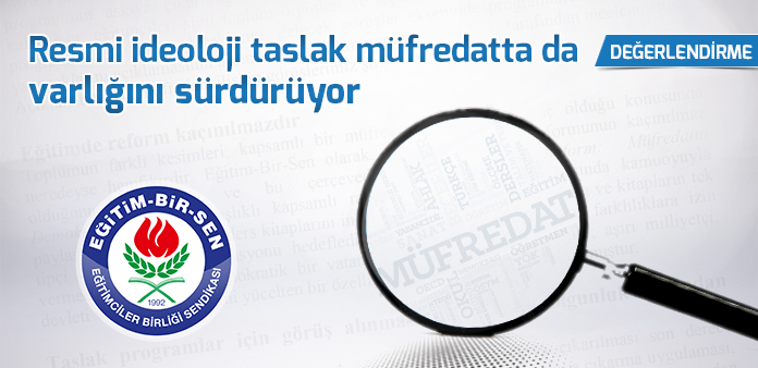 Resmi ideoloji taslak müfredatta da varlığını sürdürüyor