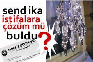 >Sendika, Istifalara Çözüm mü Buldu(!)